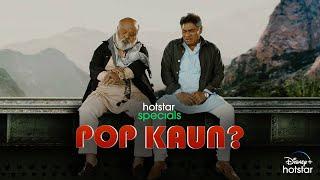 Hotstar Specials Pop Kaun  Saurabh Shukla Johnny Lever Farhad Samji  Coming Soon