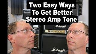 2 ways for better stereo guitar amp tones