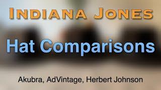 Indiana Jones Fedora Hat Comparisons Akubra AdVintage Herbert Johnson 2024