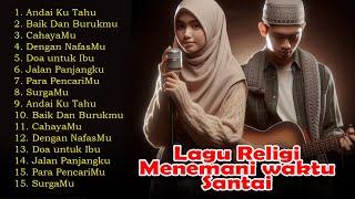 Lagu Religi Menemani Istirahat Santai  Lagu Populer 2024