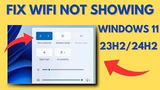 How to Fix Wifi Not Showing in Windows 11 23H2 2024 Working Solutions