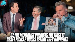 Oz The Mentalist Predicts The First 13 Picks Of The Draft Blows Pat McAfee & Bill Belichicks Minds