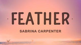 Sabrina Carpenter - Feather Lyrics