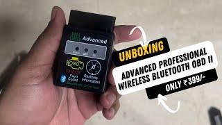 HH Advanced Professional Wireless Bluetooth OBD II  Unboxing & Initial Review  ₹  399- Only