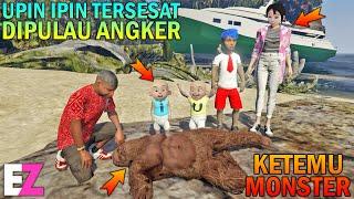 UPIN IPIN TERSESAT DIPULAU ANGKER BERTEMU MONSTER - GTA 5 SULTAN BOCIL