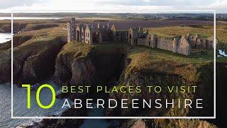 10 of the Best Places to Visit Aberdeenshire Scotland  Lots of Castles