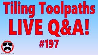 Live Q&A #197 – Tiling Toolpaths Part 1 – Design Toolpath and Save G-code
