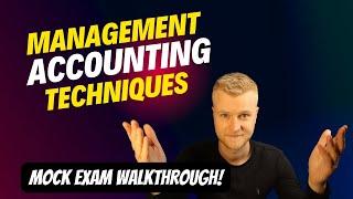 AAT Level 3 - Management Accounting Techniques MATS - Exam Walkthrough - Part 1