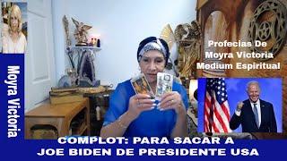 COMPLOT PARA SACAR A JOE BIDEN DE PRESIDENTE USA- Profecia 2024 Con MoyraVictoria Medium Espiritual