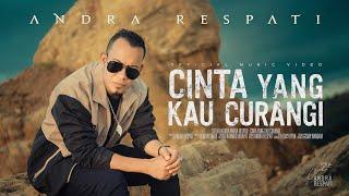 Cinta Yang Kau Curangi - Andra Respati Official Music Video