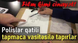 CİNAYƏT İŞİ №48  FİLM KİMİ CİNAYƏT