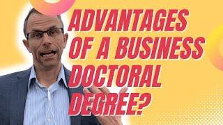 Advantages Of A PhD Or DBA In Business Administration Degree - DBA Degree And PhD Degree