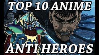 Top 10 Anime Anti-Heroes