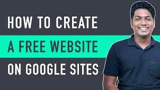 How to Make A Free Website on Google Sites in just 5 steps