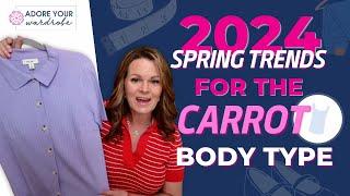 MOST WEARABLE 2024 SPRING FASHION TRENDS FOR A CARROT BODY TYPE