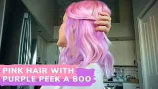 I dyed my hair pink with a purple peek a boo