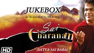 Satya Sai Baba  Anup Jalota  Sumeet Tappoo  Sanjay Sakshii  Sai Charanam  Audio Jukebox