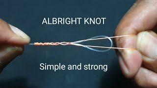 Albright Knot  Best fishing knot 2021  easiest and strongest