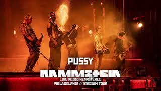 Rammstein - Pussy Live Audio Remastered - Philadelphia 2022