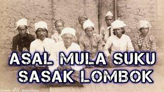 Asal MulaSejarah Suku Sasak Lombok.