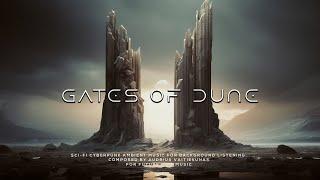 Gates Of Dune Arabic Sci Fi Music - Cinematic Cyberpunk Ambient Music