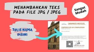 Menambahkan TeksTulisan pada File JPG  JPEG  PNG  Sangat Mudah