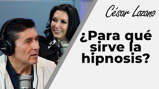 Hipnosis clínica ¿Para qué sirve?  Entrevista Estela Durán  Dr. César Lozano.
