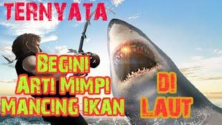 STRIKE 7 Arti Mimpi Mancing Ikan Di Laut  Pertanda Apa Ya?