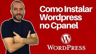 Como Instalar Wordpress no cPanel