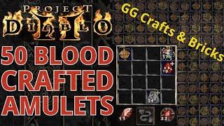 50 Blood Crafted Amulets BIG Crafts and BIGGER Bricks in season 9 of Project Diablo 2 PD2