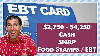 $2750 - $4250 in Cash Money SNAP  Food Stamps  EBT & Low Income - Important