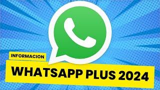 WHATSAPP PLUS 2024  No puedes instalarlo por esta razón