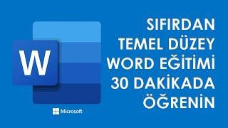 MİCROSOFT WORD KULLANIMI 2021  SIFIRDAN TEMEL DÜZEY WORD EĞİTİMİ  SADECE 30 DAKİKADA WORD DERSLERİ