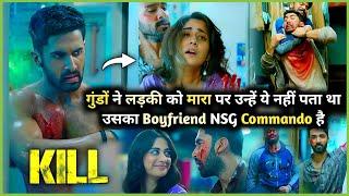 GUNDO ko COMMANDO se Panga Lena pad gaya Mehenga  KILL 2024 Thriller Movie Explained in Hindi