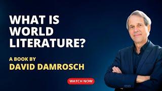 What is World Literature? - A book by David Damrosch  Review & Explanation