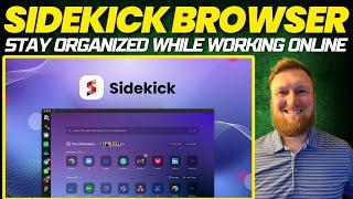 Sidekick Browser Review Stay Organized While Working Online