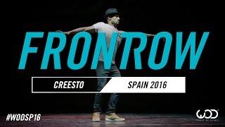 Creesto  FrontRow  World of Dance Spain Qualifier 2016  #WODSP16