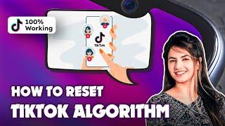 How to Reset TikTok Algorithm 2024 Easy guide