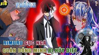 Rimuru Gục Ngã - Null Bóng Tối Hủy Diệt Tất Cả Các Ma Vương  Ngoại Truyện Slime 3 P2 - #16