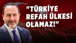 Türkiye Refah Ülkesi Olamaz  Emre Alkin