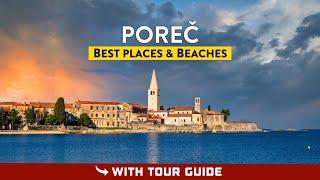 POREC Croatia Istria - Beaches & Things To Do
