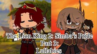 The Lion King 2 Simba’s Pride Episode 3 Lullabies