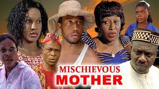 MISCHIEVOUS MOTHER {PATIENCE OZOKWOR CHIEGE ALISIGWE MIKE EZURUONYE REMY OHAJIANYA}CLASSIC MOVIES