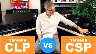 Yamaha CLP vs CSP. What are the differences?  Which piano should I buy?