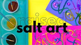 How to Do the Classic Raised Salt Art Project