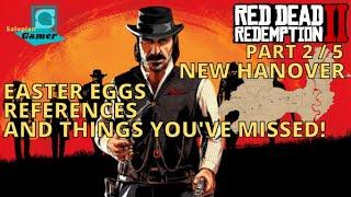 Red Dead Redemption 2 2018 Part 2 - New Hanover - Easter Eggs and References