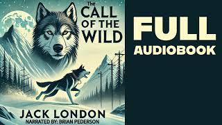 The Call of the Wild - Full Audiobook  Jack Londons Classic Adventure  Free Audiobooks on YouTube