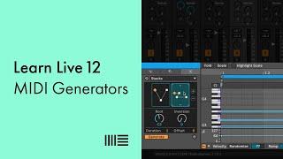 Learn Live 12 MIDI Generators