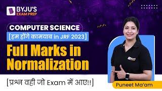 UGC NET Computer Science 2023  Full Marks in Normalization  Puneet Mam  UGC NET BYJUS