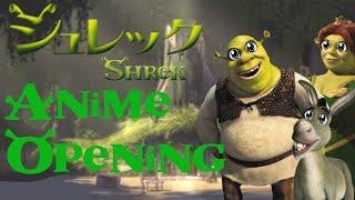 Shrek - Anime Opening